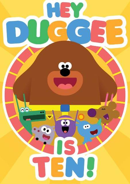 Hey Duggee Is 10